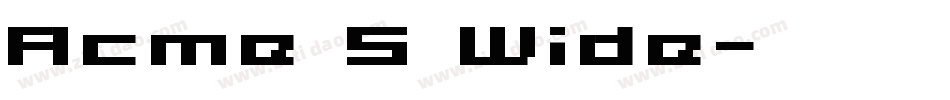 Acme 5 Wide字体转换